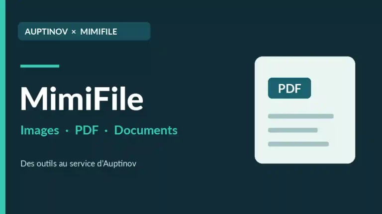 MimiFile, images, PDF et documents : les outils utilisés chez Auptinov, format 1200 × 675